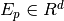 E_p \in R^d